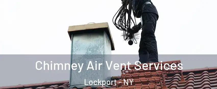  Chimney Air Vent Services Lockport - NY