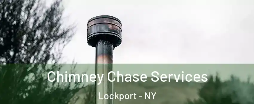  Chimney Chase Services Lockport - NY
