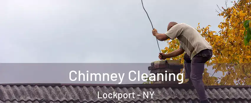  Chimney Cleaning Lockport - NY