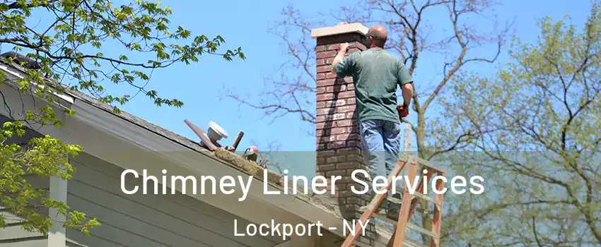  Chimney Liner Services Lockport - NY