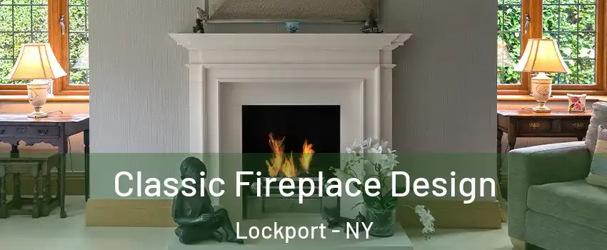  Classic Fireplace Design Lockport - NY