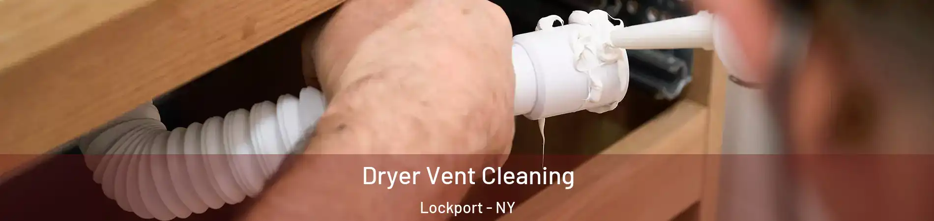  Dryer Vent Cleaning Lockport - NY
