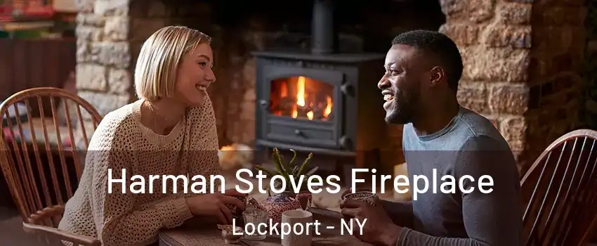  Harman Stoves Fireplace Lockport - NY