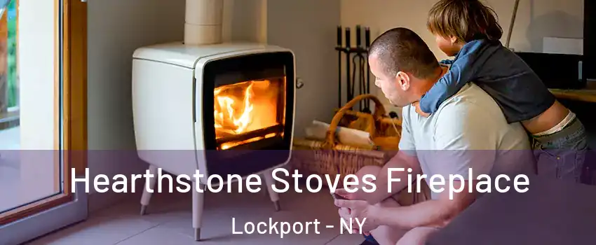  Hearthstone Stoves Fireplace Lockport - NY