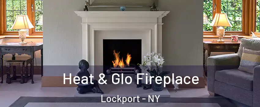  Heat & Glo Fireplace Lockport - NY
