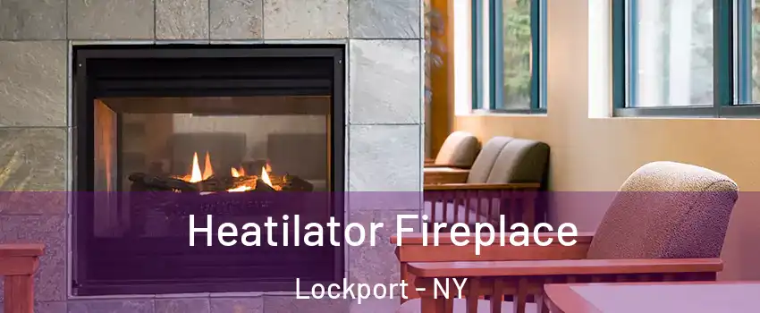  Heatilator Fireplace Lockport - NY