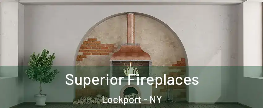  Superior Fireplaces Lockport - NY