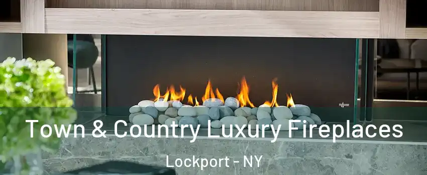  Town & Country Luxury Fireplaces Lockport - NY